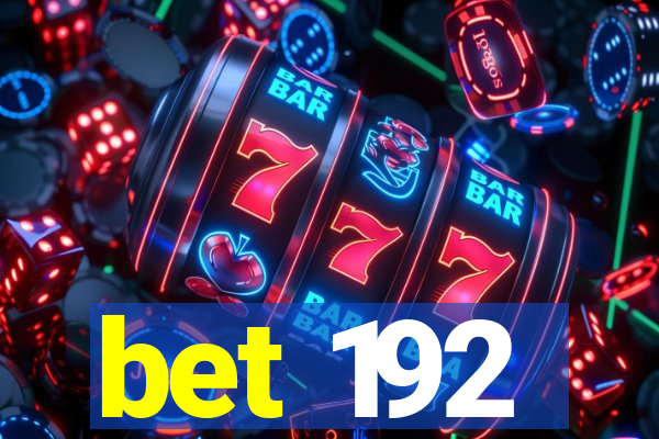 bet 192